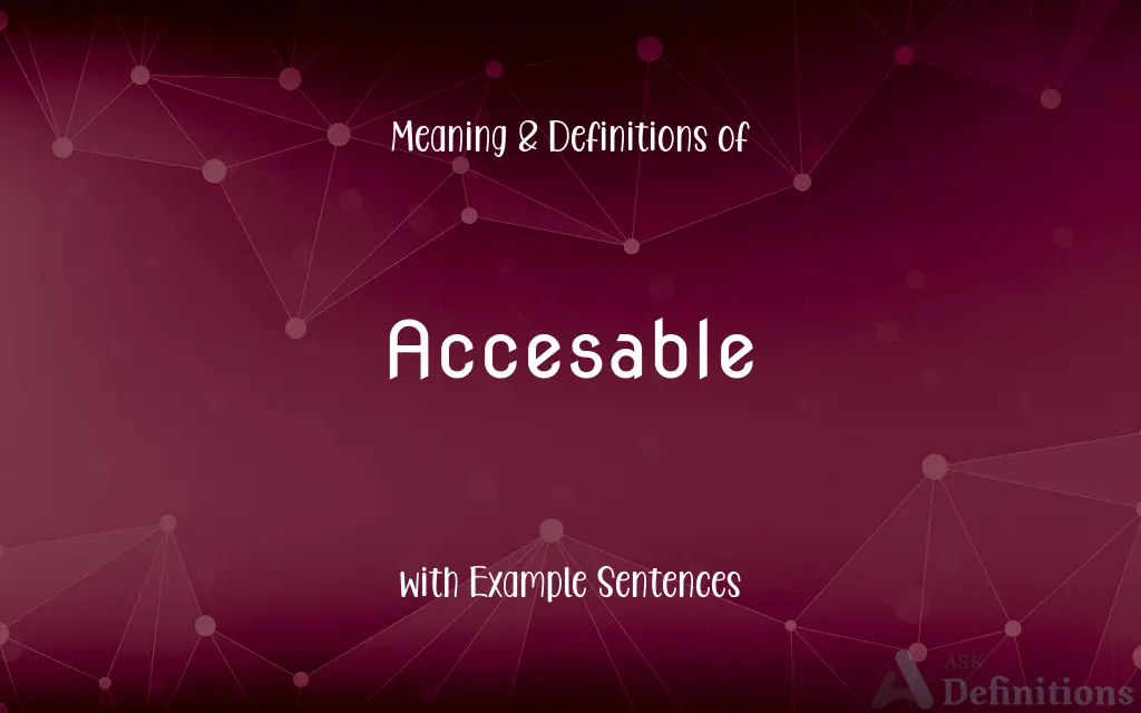 Accesable