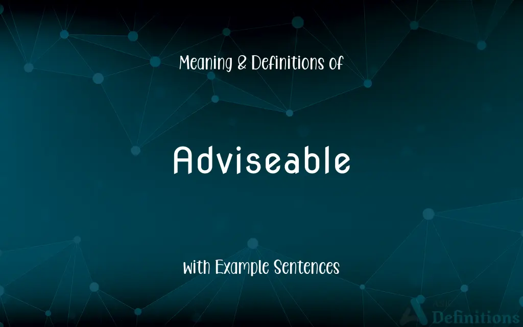 Adviseable
