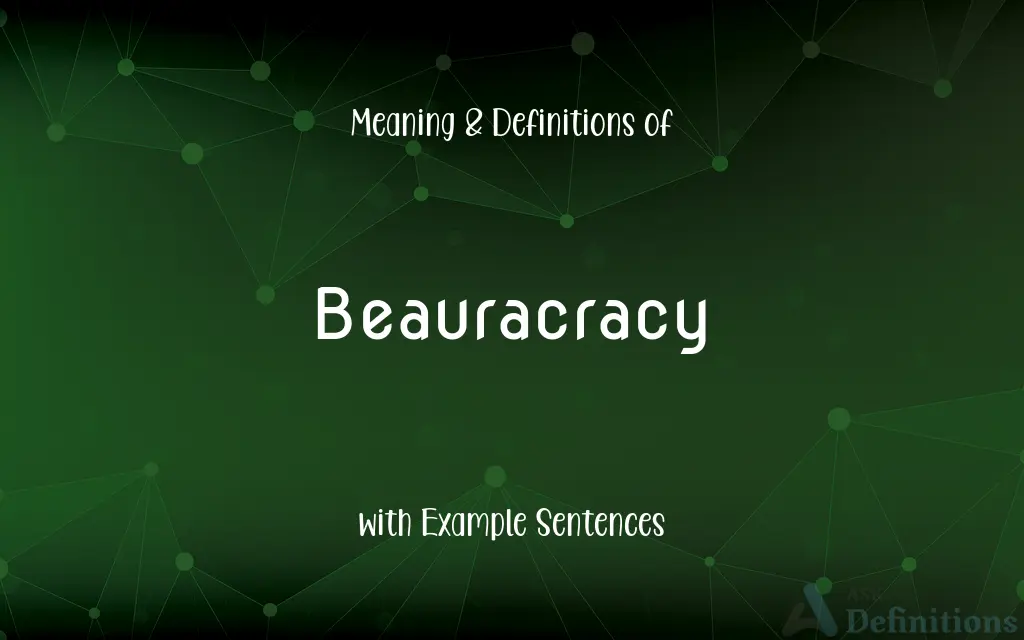 Beauracracy