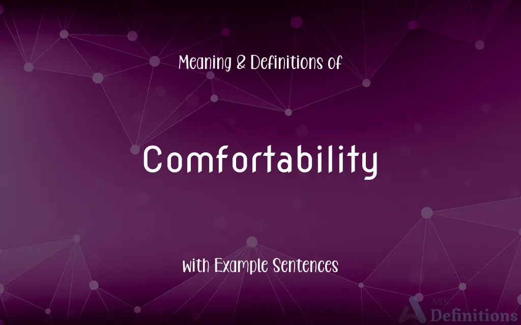 Comfortability