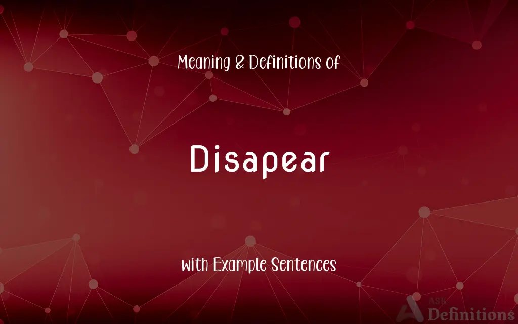 Disapear