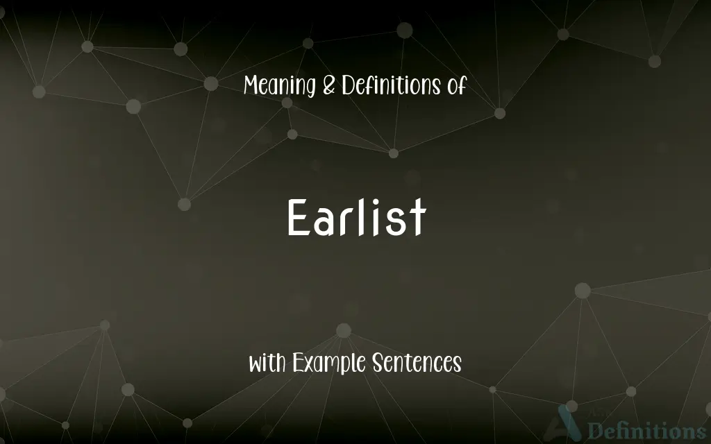 Earlist