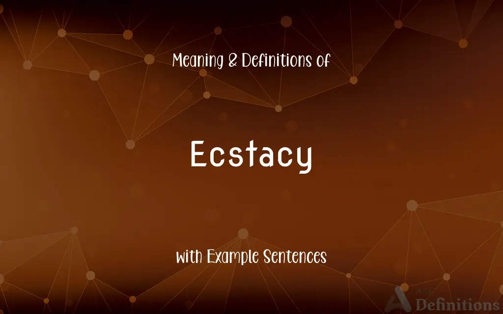 Ecstacy