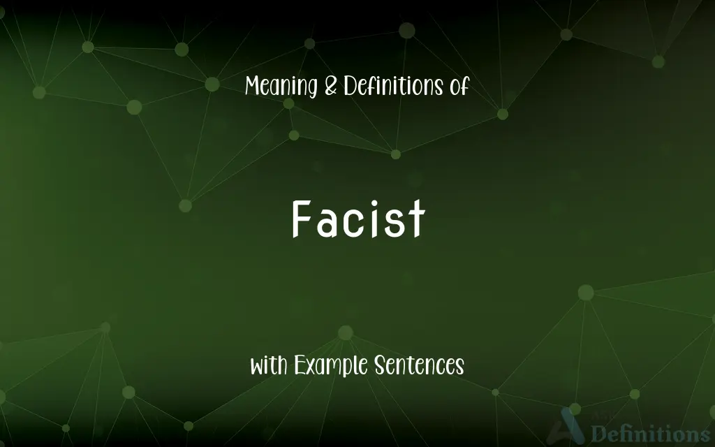 Facist