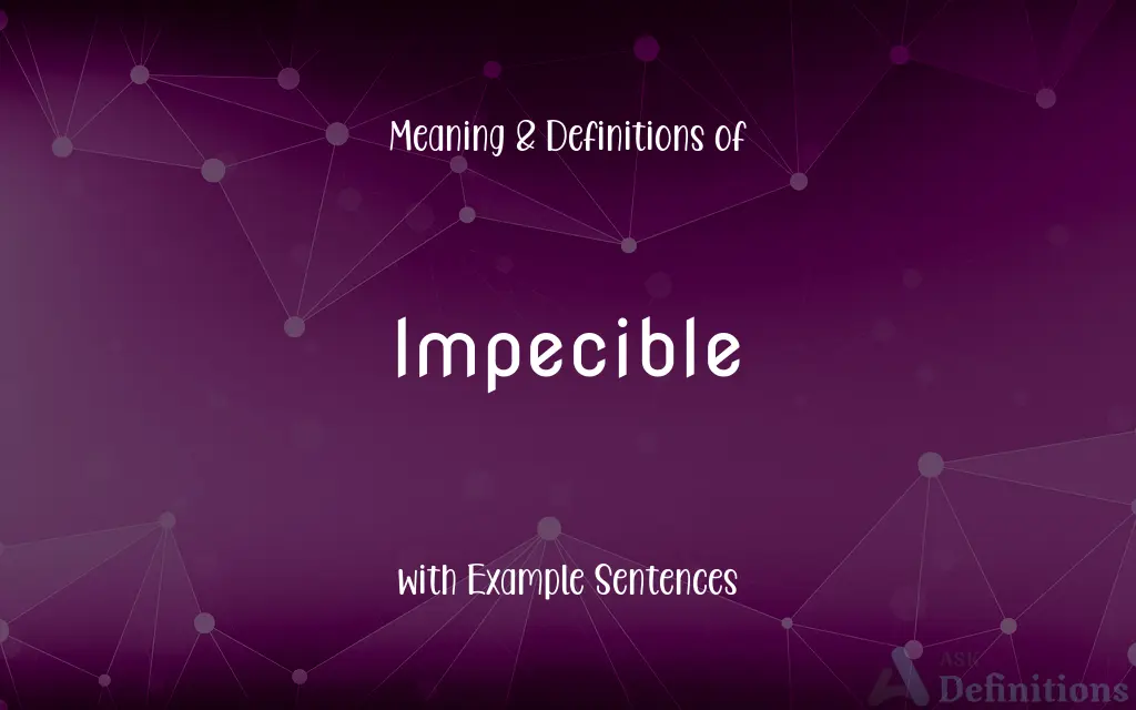 Impecible