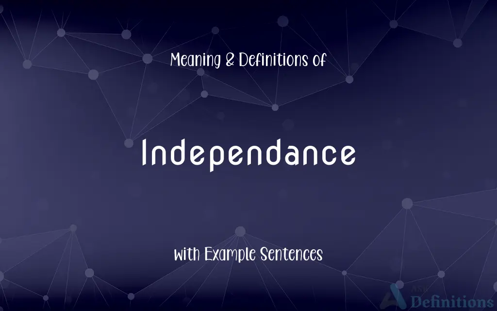 Independance