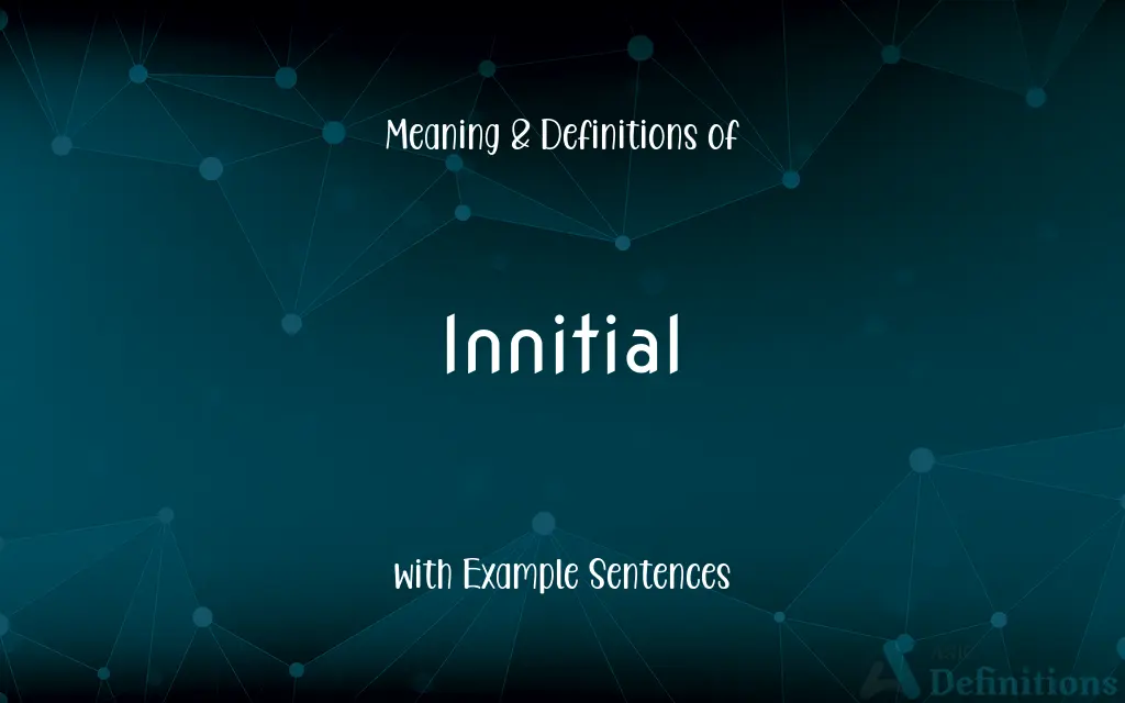 Innitial