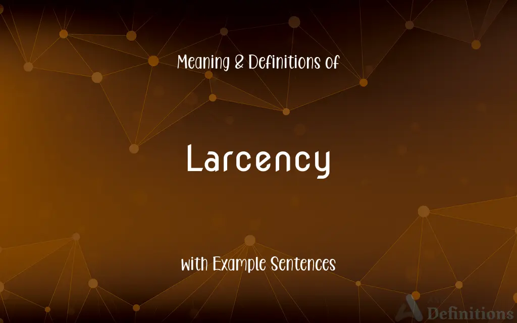 Larcency