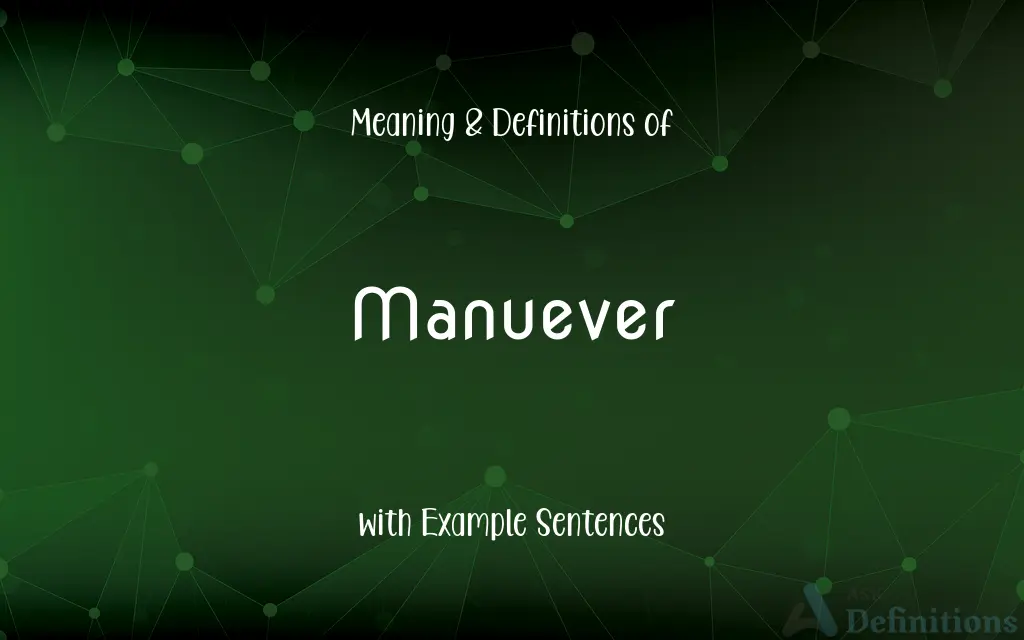 Manuever