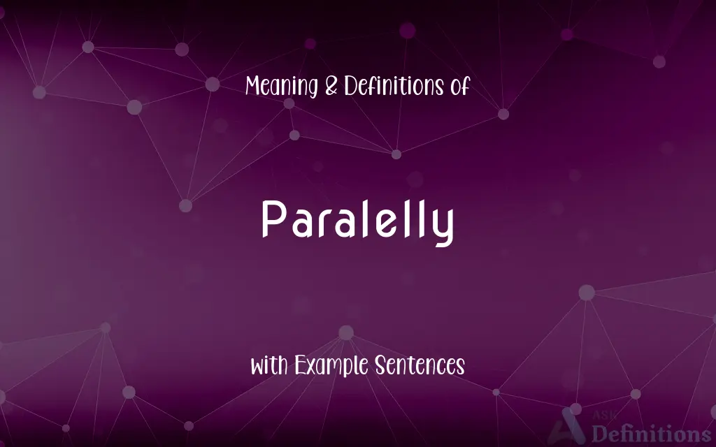 Paralelly