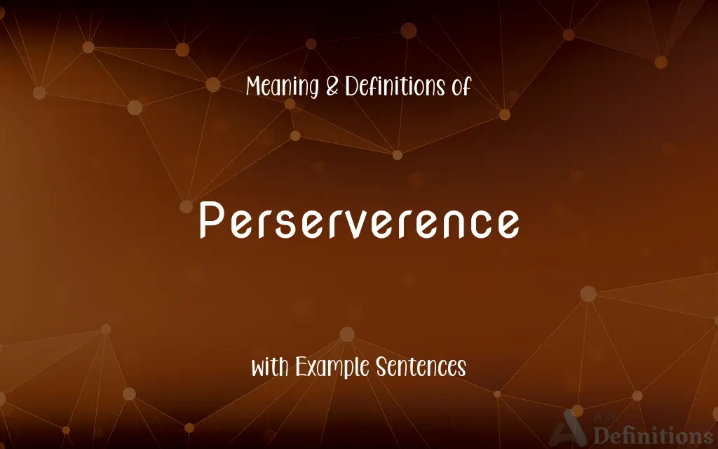 Perserverence