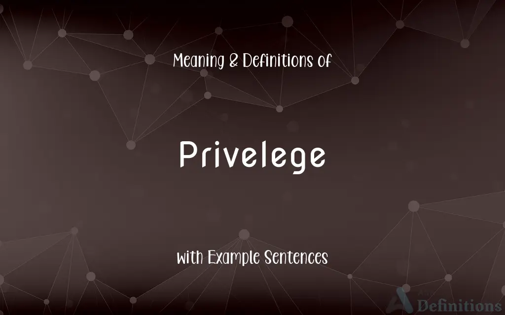 Privelege