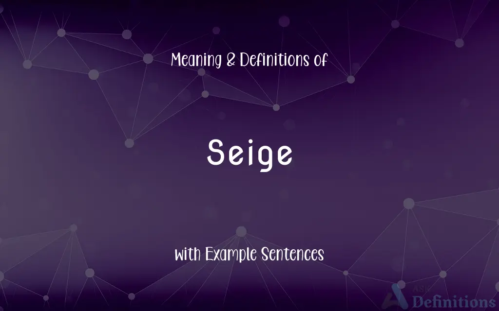 Seige