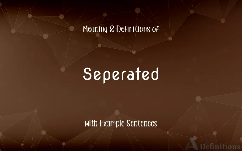 Seperated