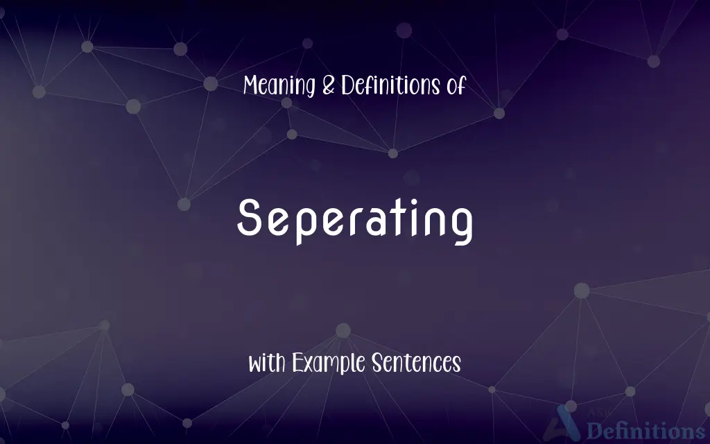 Seperating