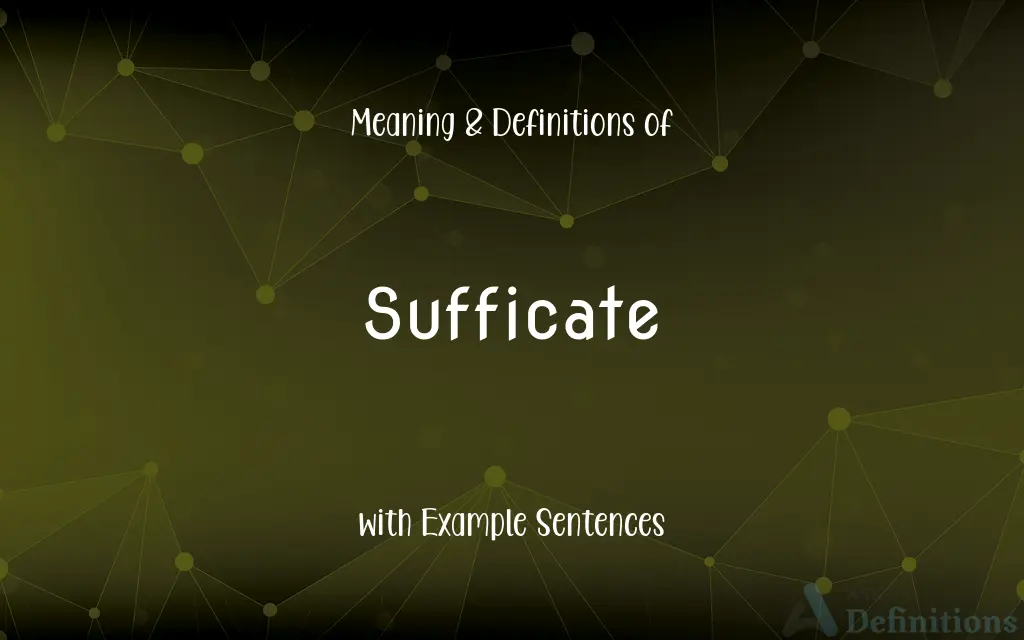 Sufficate