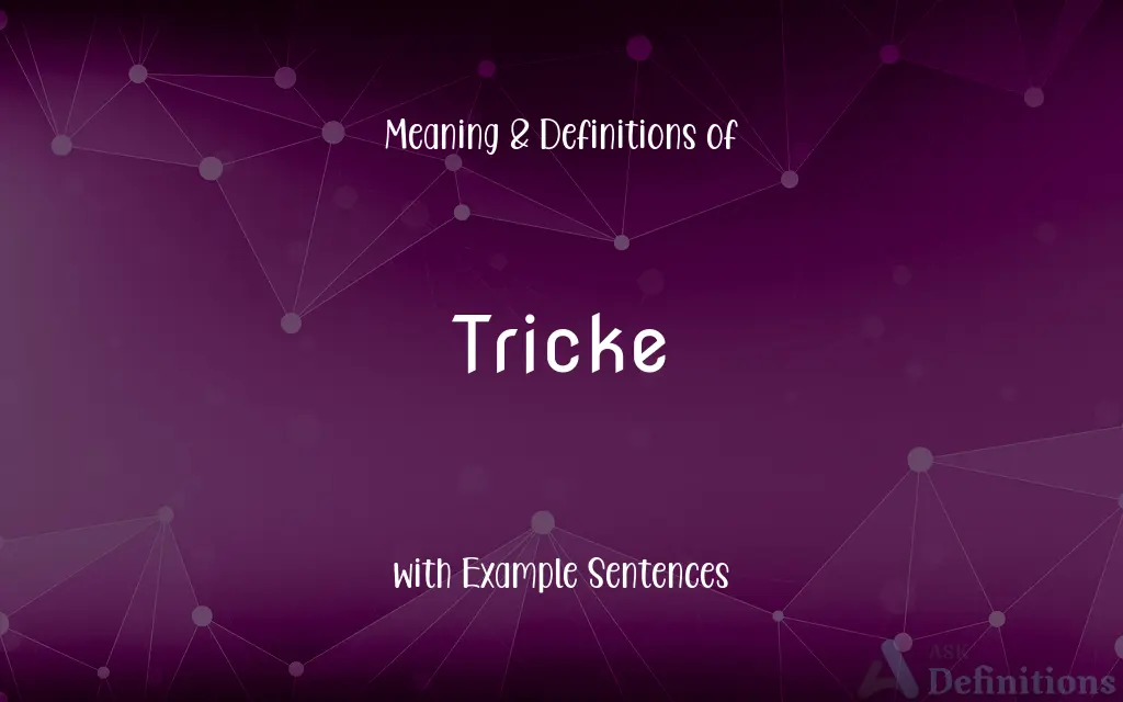 Tricke